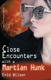 Close Encounter with A Martian Hunk Close Encounters with A Martian Hunk